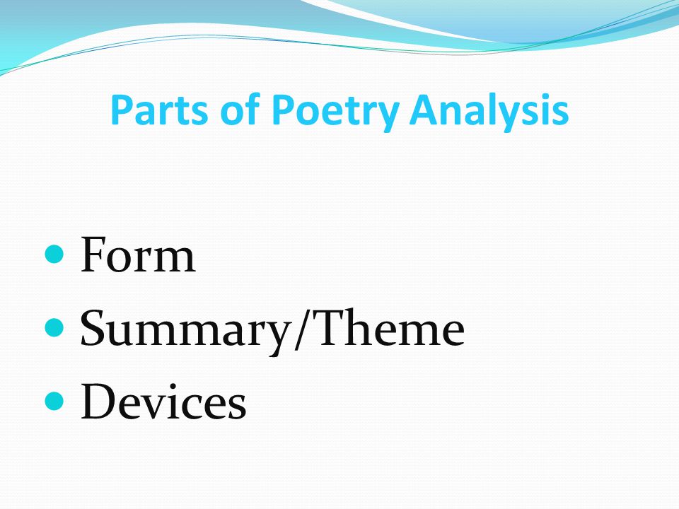 Parts of Poetry Analysis Form Summary/Theme Devices