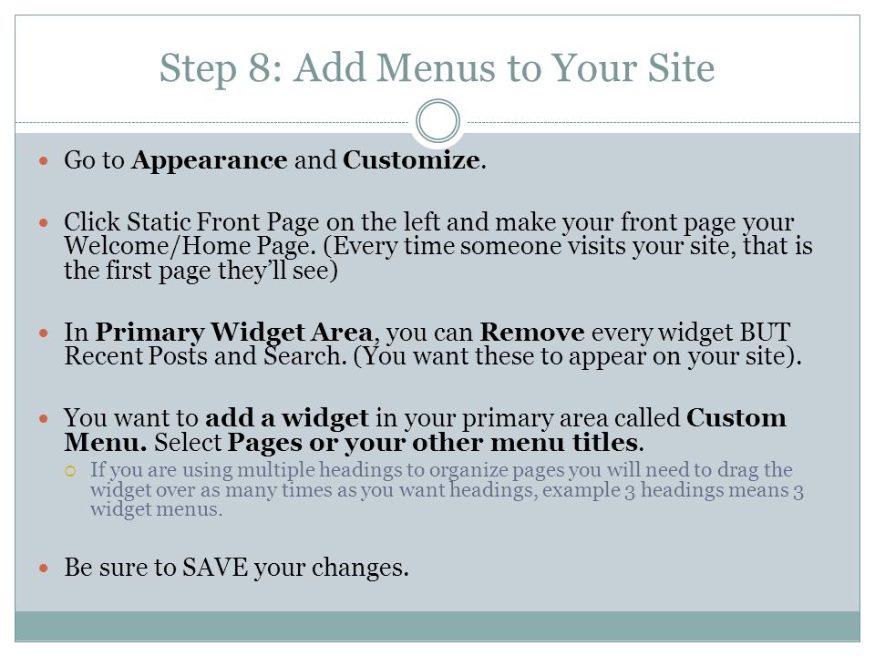 Step 8: Add Menus to Your Site Go to Appearance and Customize.