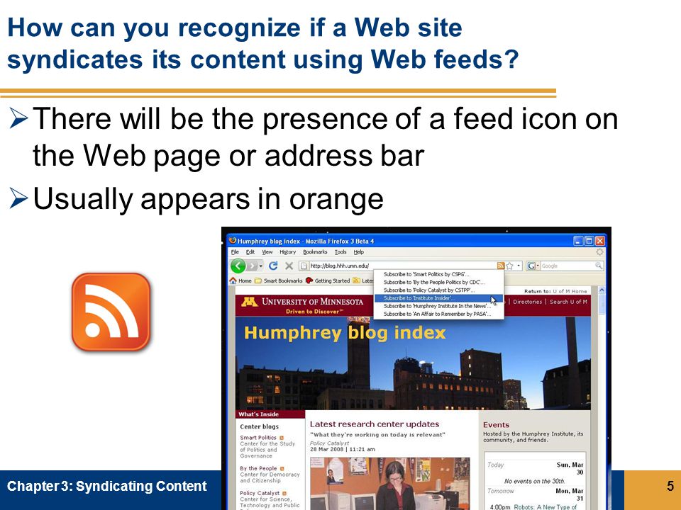 How can you recognize if a Web site syndicates its content using Web feeds.