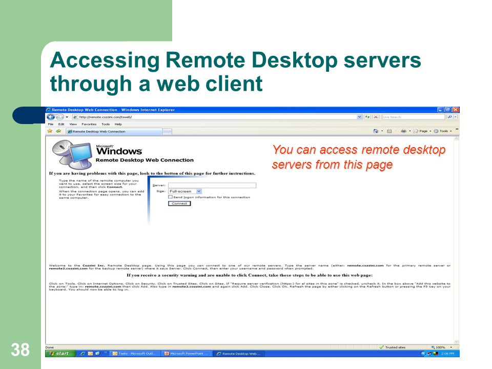 38 Accessing Remote Desktop servers through a web client You can access remote desktop servers from this page