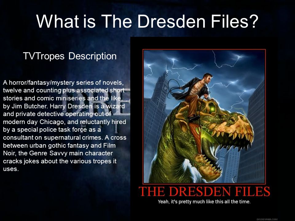 Trading Card Game. What is The Dresden Files? The Dresden Files is