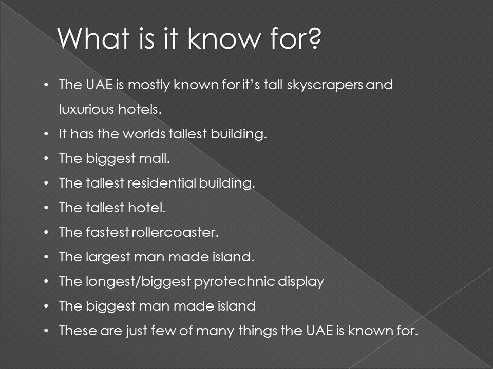 The UAE is mostly known for it’s tall skyscrapers and luxurious hotels.