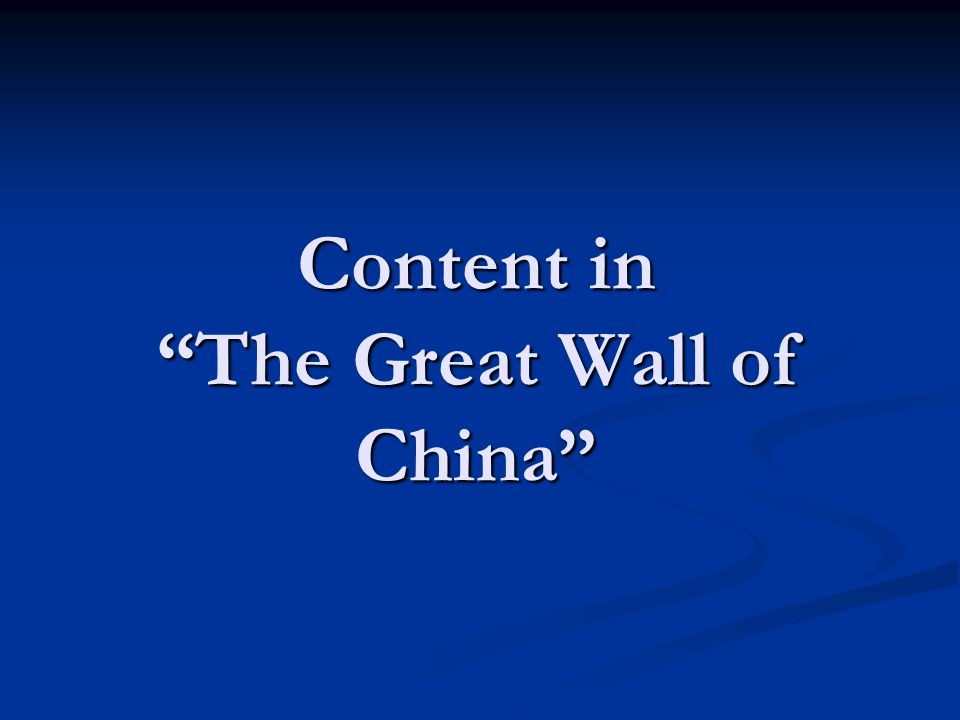 Content in The Great Wall of China