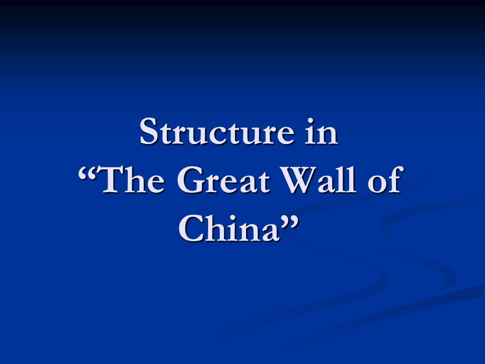 Structure in The Great Wall of China