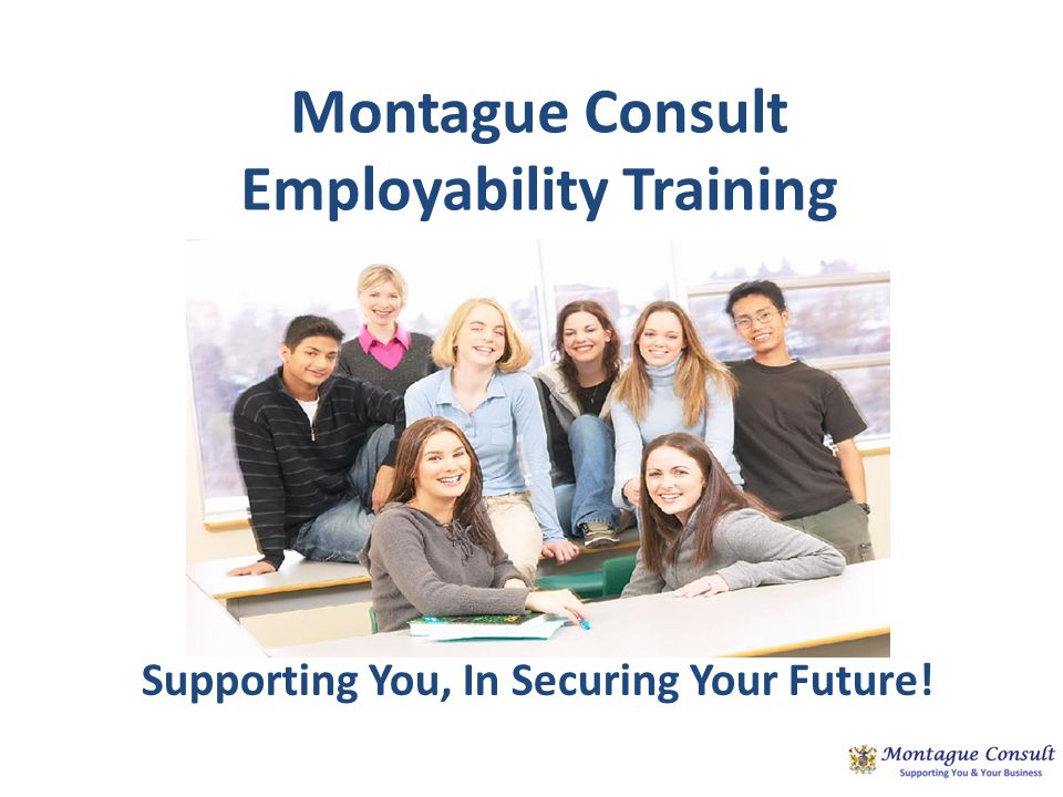 Montague Consult Employability Training Supporting You, In Securing Your Future!