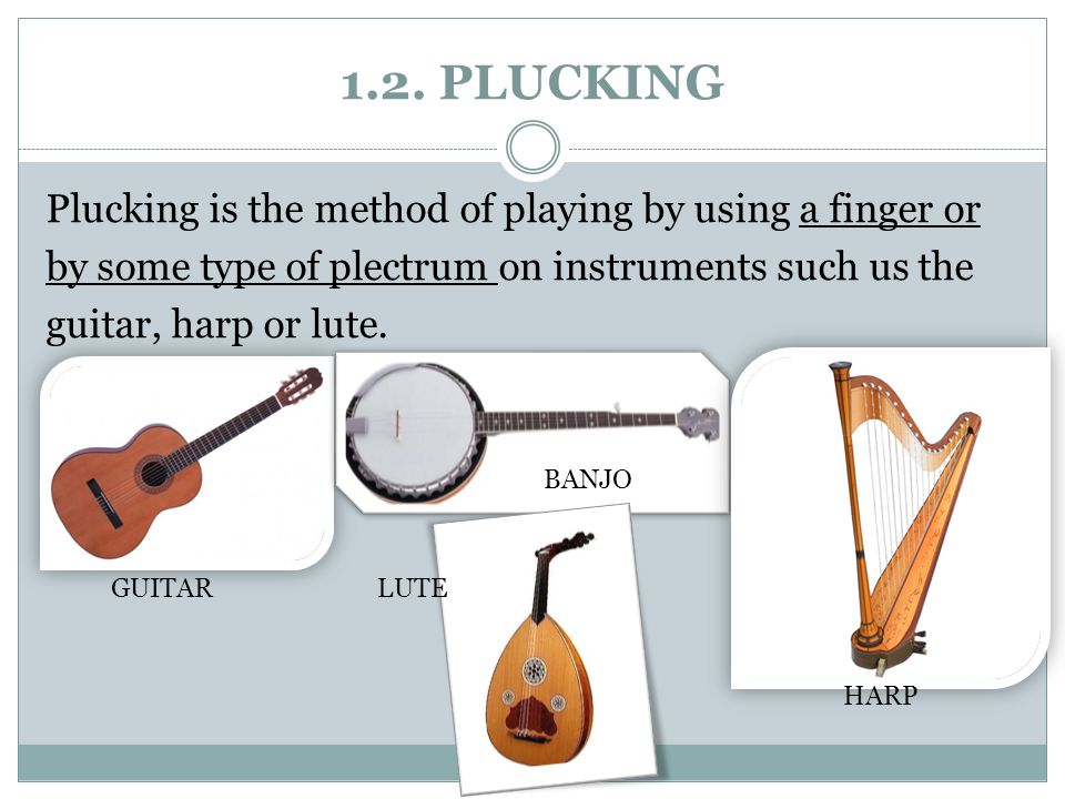 MUSICAL INSTRUMENTS CLASSIFICATION. 1. STRING INSTRUMENTS A string  instrument is a musical instrument that produces sound by string that  vibrates. They. - ppt download