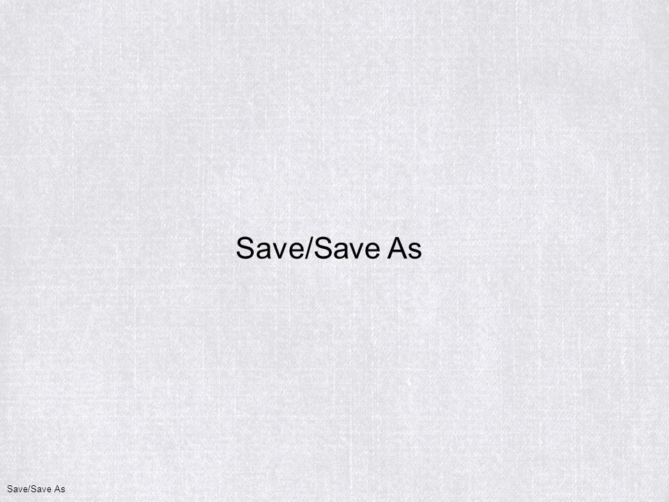 Save/Save As
