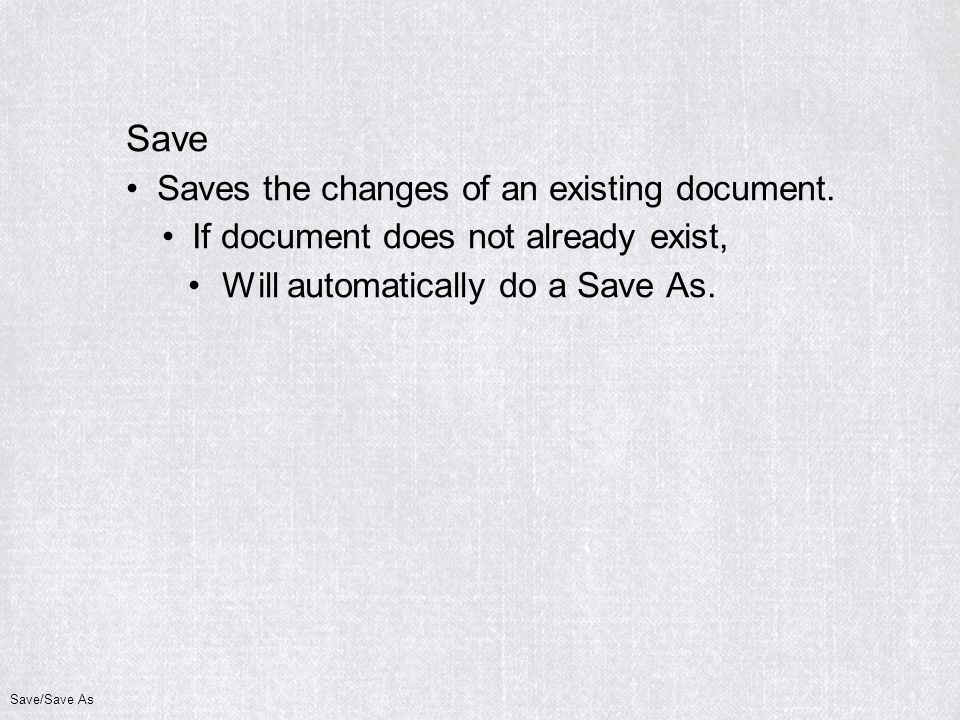 Save Saves the changes of an existing document.