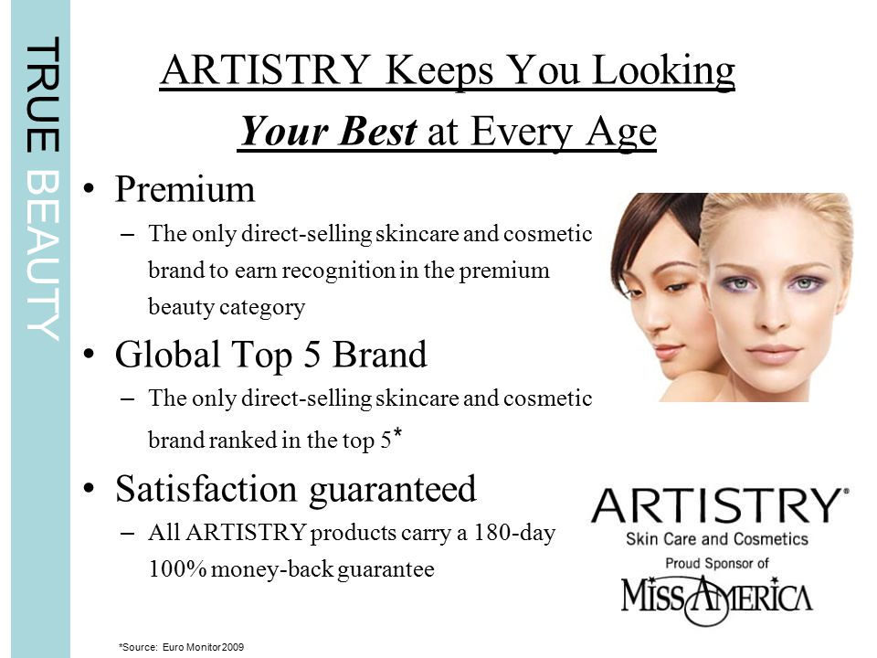 3/4/09 Page. TRUE BEAUTY ARTISTRY Keeps You Looking Your Best at Every Age  Premium – The only direct-selling skincare and cosmetic brand to earn  recognition. - ppt download
