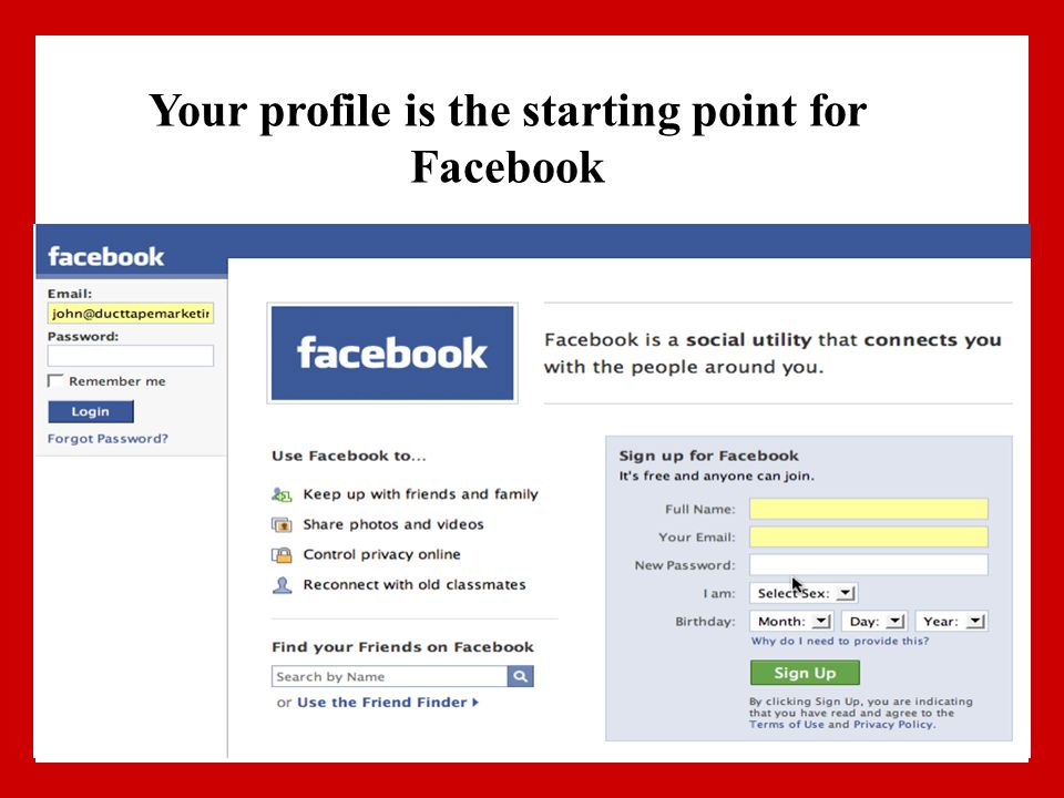 Your profile is the starting point for Facebook