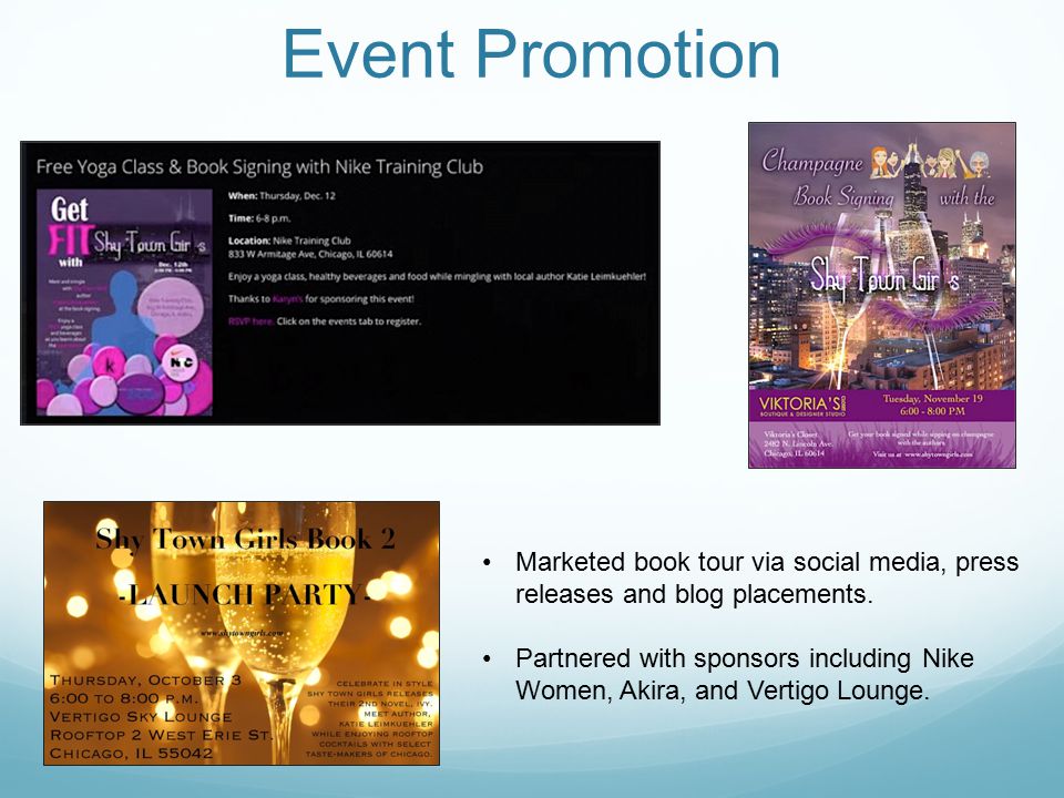 Event Promotion Marketed book tour via social media, press releases and blog placements.