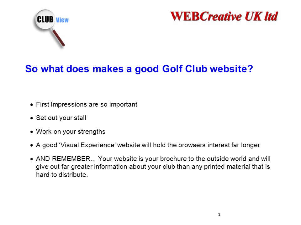 So what does makes a good Golf Club website.