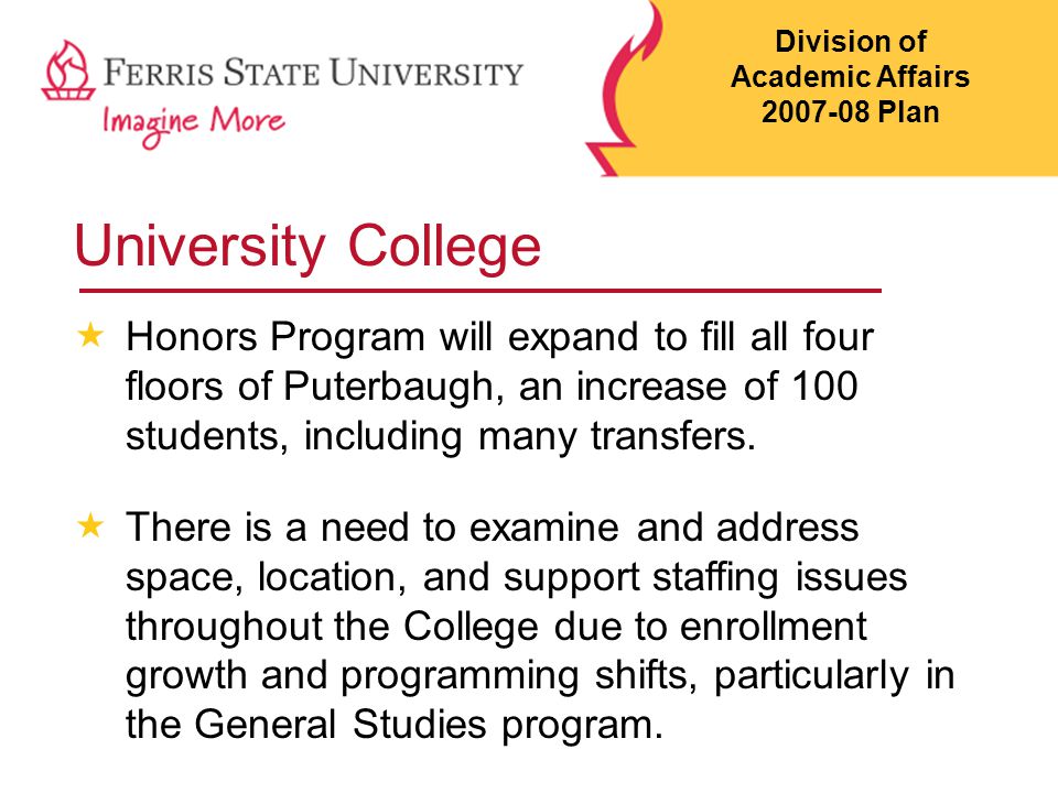 University College  Honors Program will expand to fill all four floors of Puterbaugh, an increase of 100 students, including many transfers.