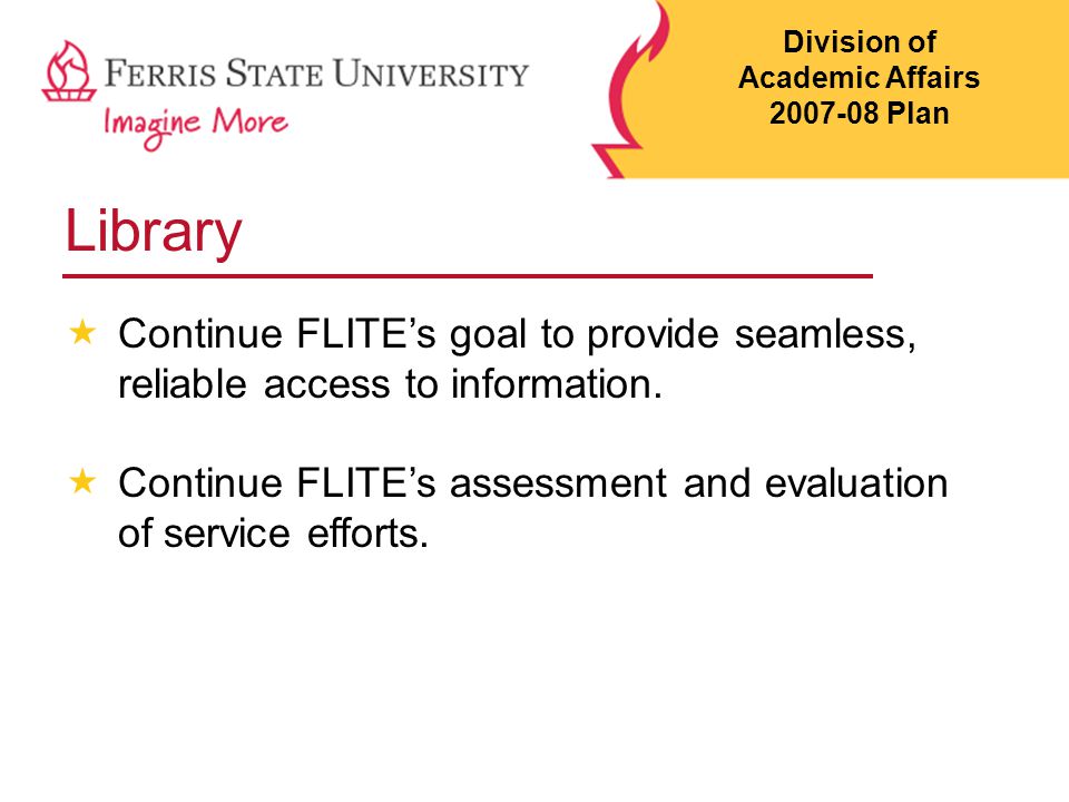 Library  Continue FLITE’s goal to provide seamless, reliable access to information.