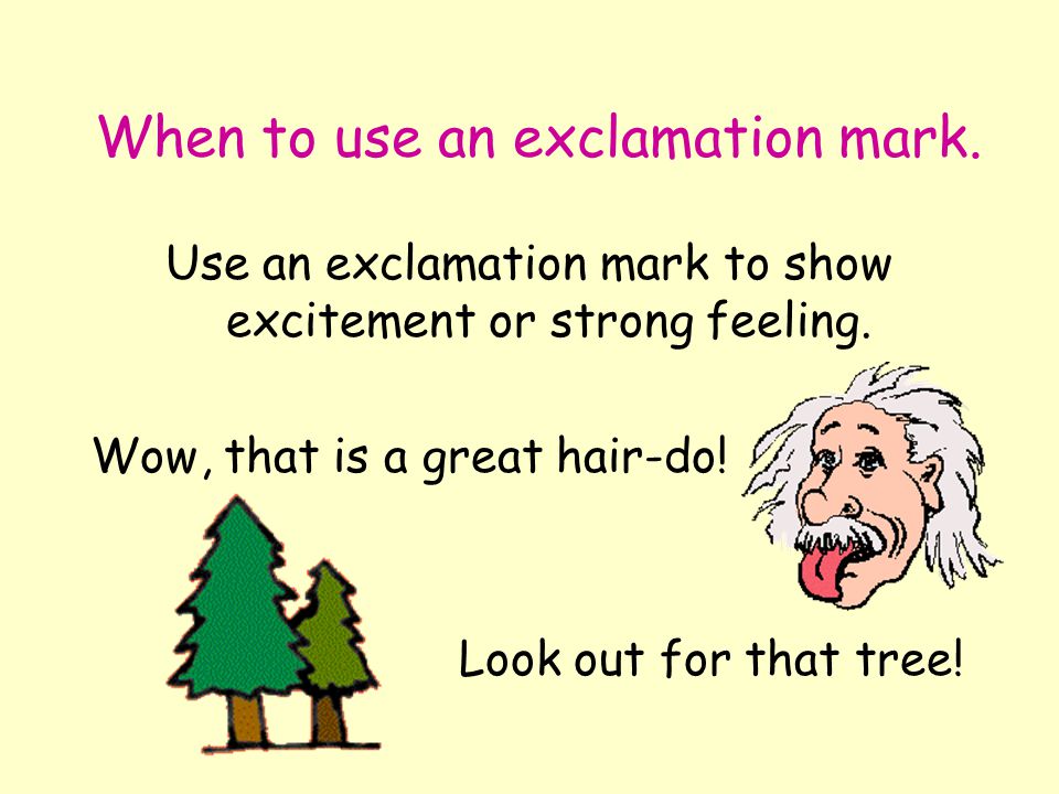 Now let’s take a look at end marks. Remember… the END of a sentence always needs an END mark.