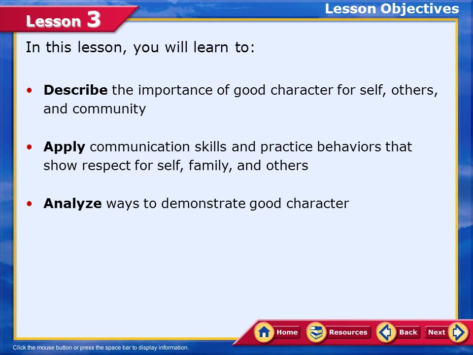 Lesson 3 Character helps shape behavior.