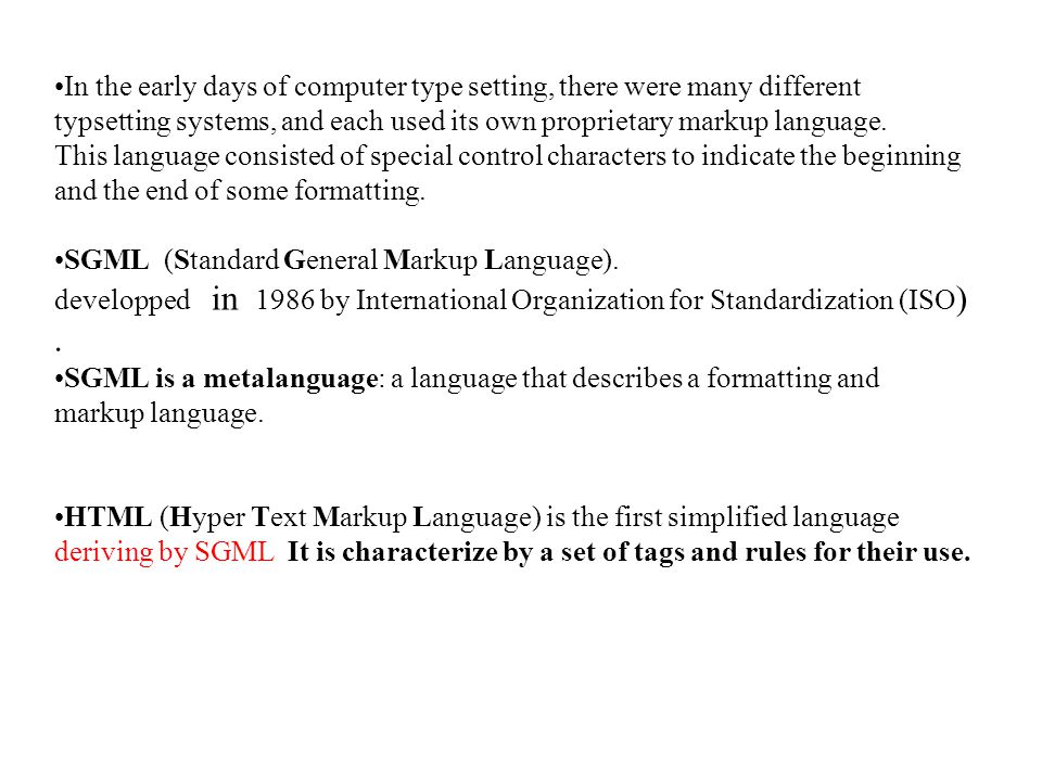 Document description languages SGML,HTML,XML. SGML (Standard General ...