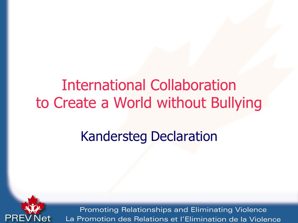 International Collaboration to Create a World without Bullying Kandersteg Declaration