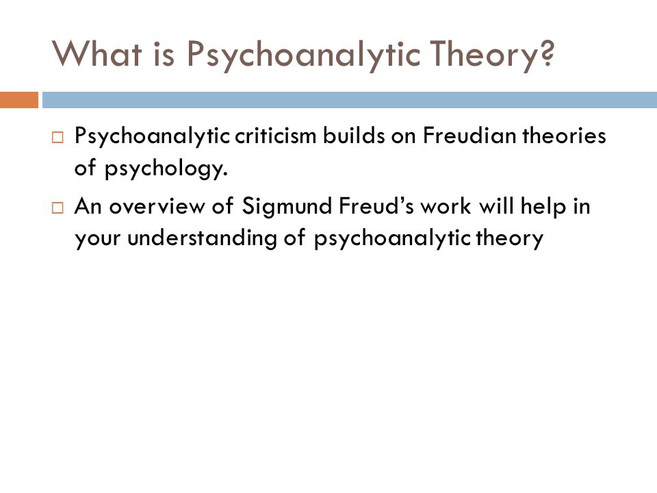 What is Psychoanalytic Theory.