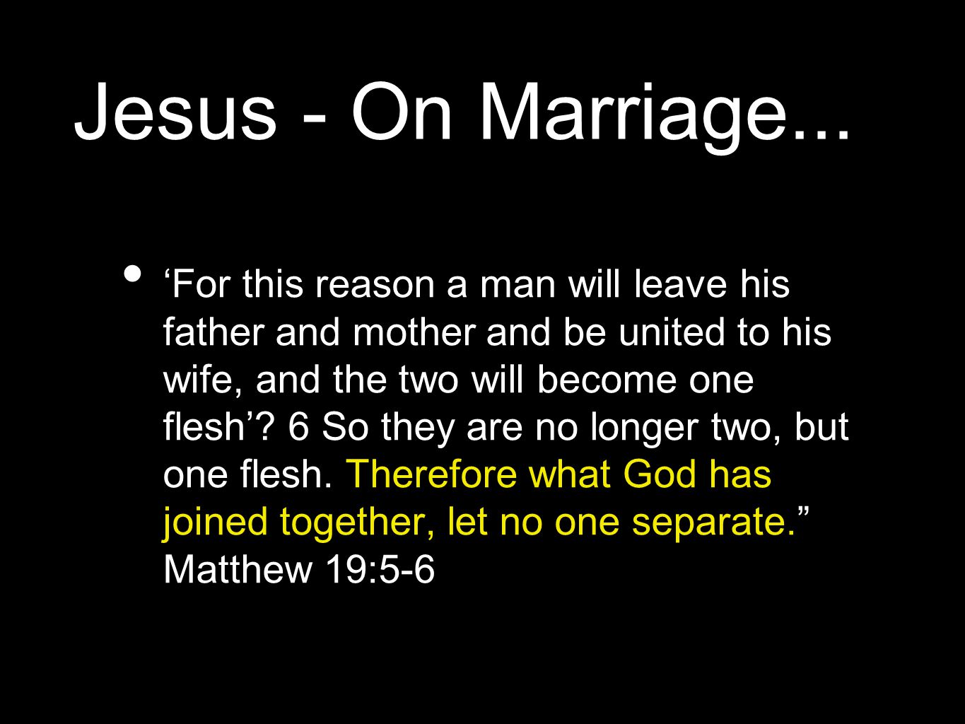 Jesus - On Marriage...