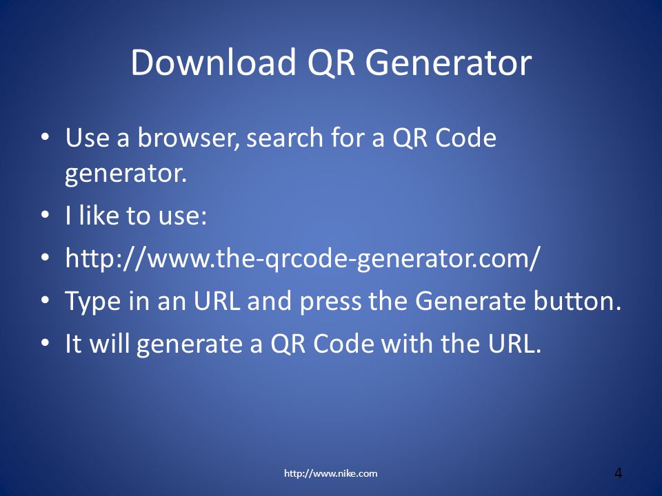 Download QR Generator Use a browser, search for a QR Code generator.