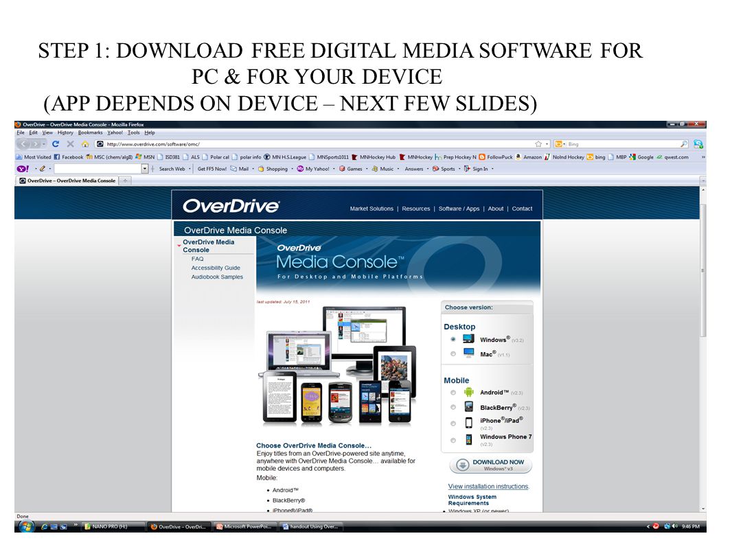 STEP 1: DOWNLOAD FREE DIGITAL MEDIA SOFTWARE FOR PC & FOR YOUR DEVICE (APP DEPENDS ON DEVICE – NEXT FEW SLIDES)