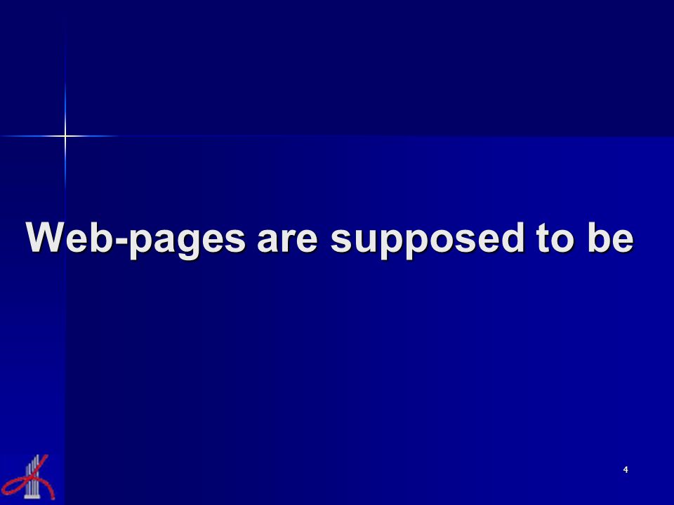 4 Web-pages are supposed to be