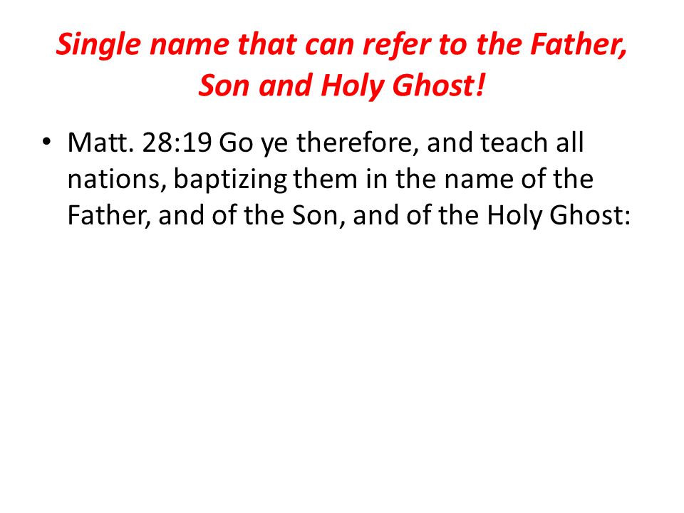 Single name that can refer to the Father, Son and Holy Ghost.