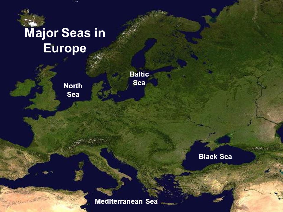 Mediterranean Sea Black Sea North Sea Baltic Sea Major Seas in Europe