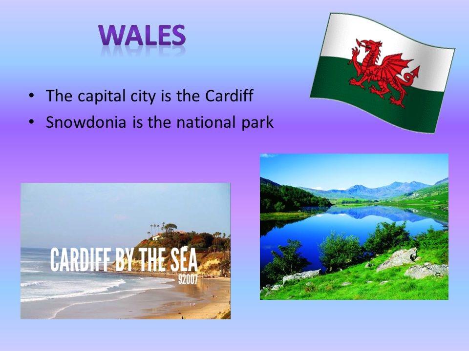 The capital city is the Cardiff Snowdonia is the national park