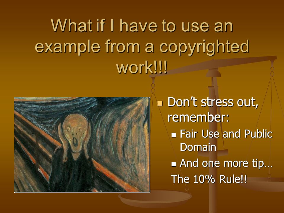 What if I have to use an example from a copyrighted work!!.