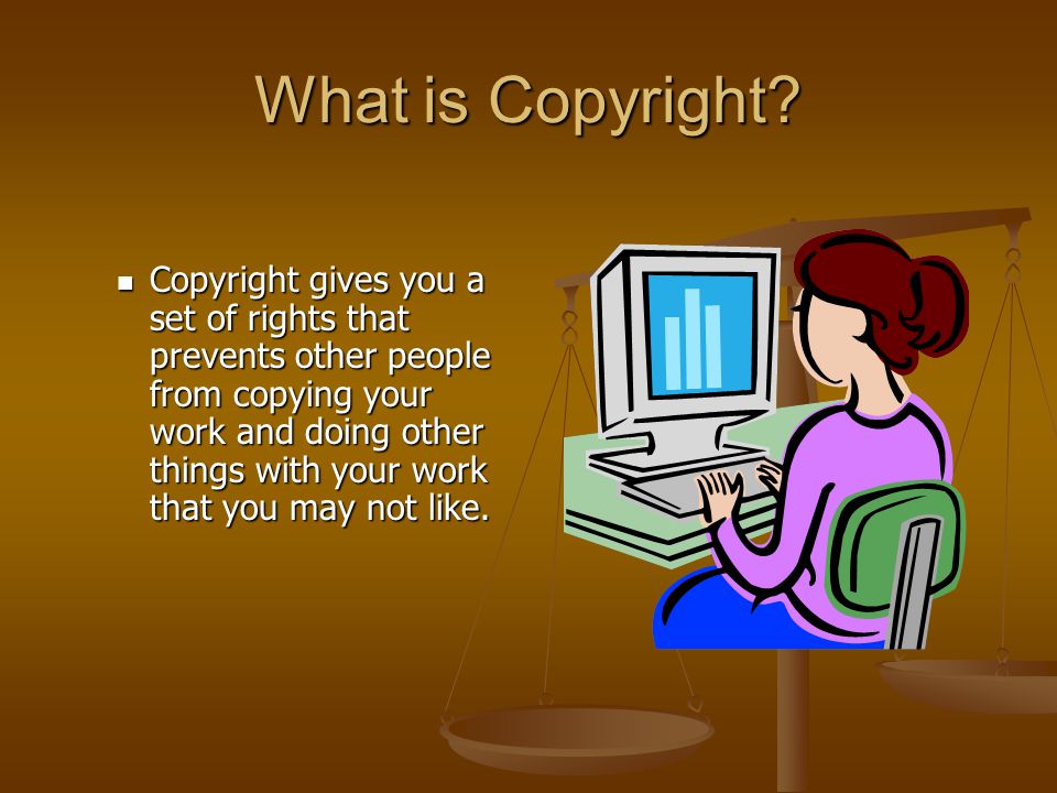 What is Copyright.