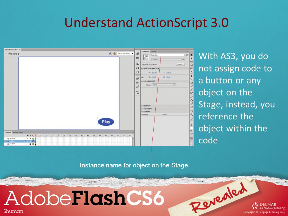 Chapter 9 Introduction to ActionScript 3.0. Chapter 9 Lessons 1.Understand  ActionScript Work with instances of movie clip symbols 3.Use code snippets.  - ppt download