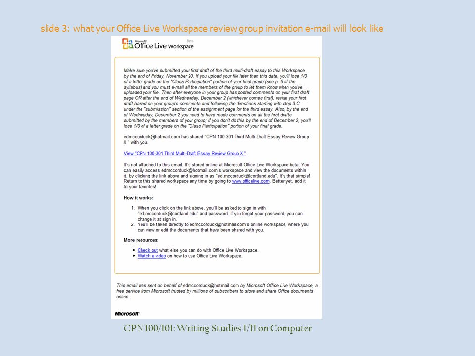 slide 3: what your Office Live Workspace review group invitation  will look like CPN 100/101: Writing Studies I/II on Computer