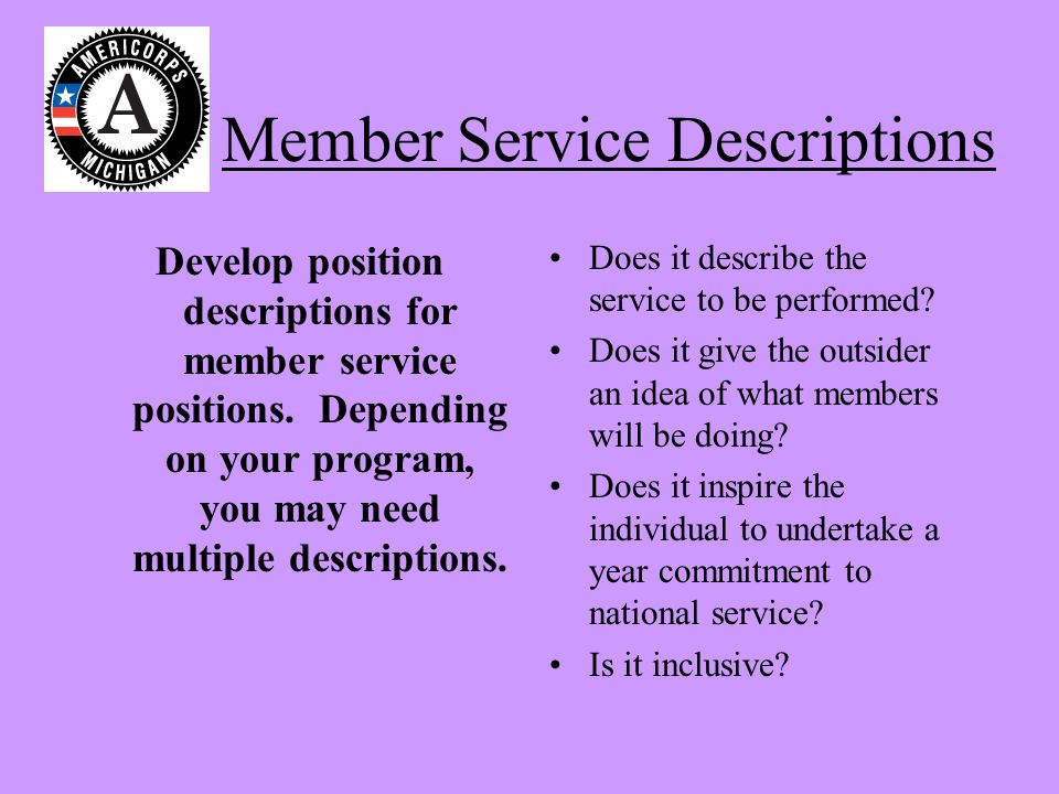 Member Service Descriptions Develop position descriptions for member service positions.