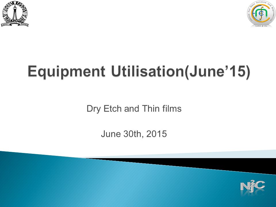 Dry Etch and Thin films June 30th, 2015