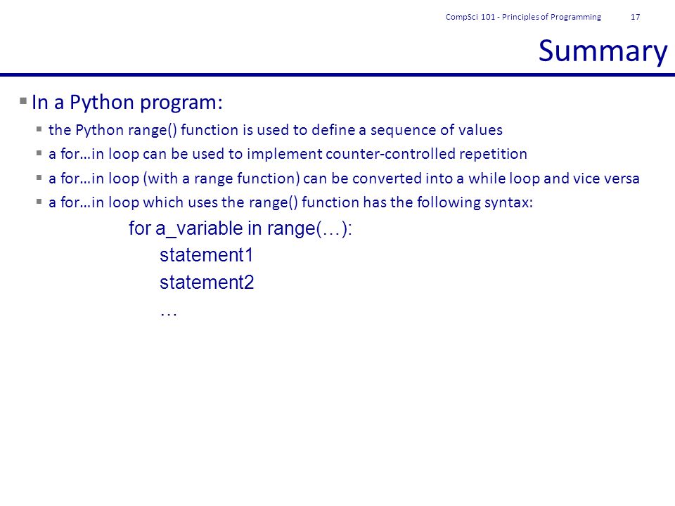 Lecture 13 – range function, for…in loops COMPSCI 1 1 Principles of  Programming. - ppt download