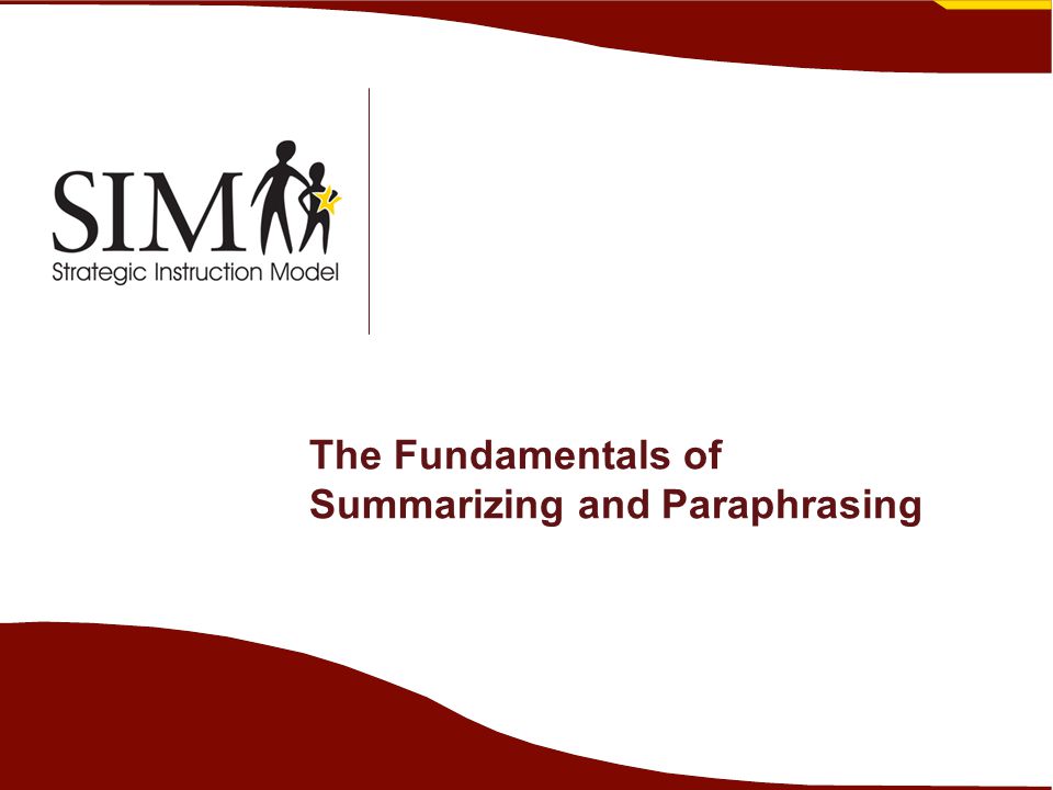 The Fundamentals of Summarizing and Paraphrasing