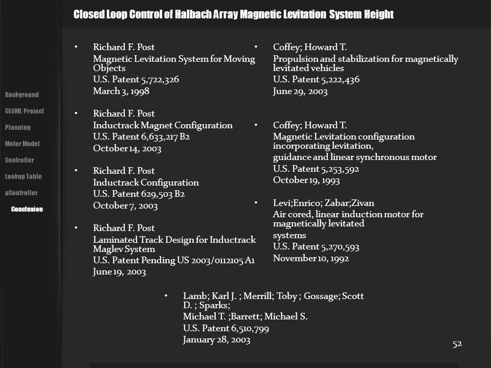 Closed Loop Control of Halbach Array Magnetic Levitation System Height Richard F.