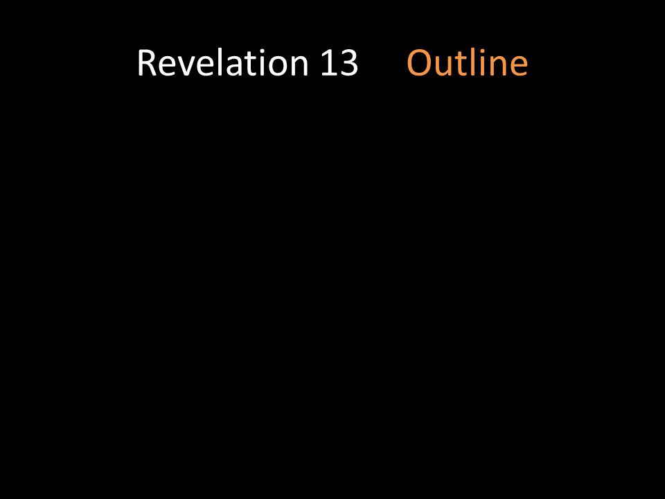 Revelation 13 Outline