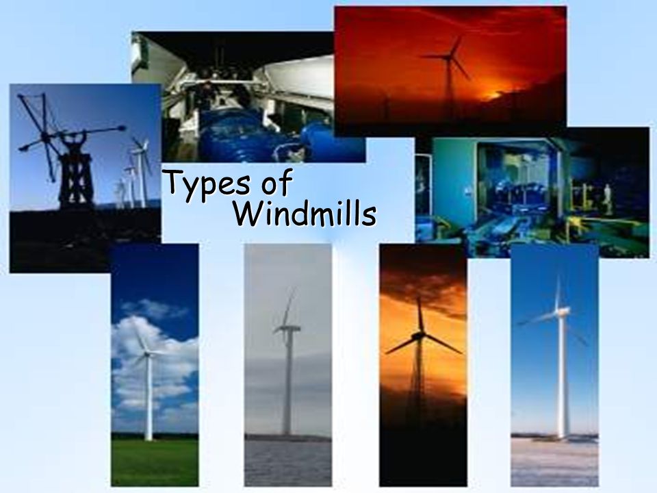 Types of Windmills