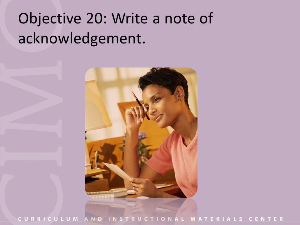 Objective 20: Write a note of acknowledgement.