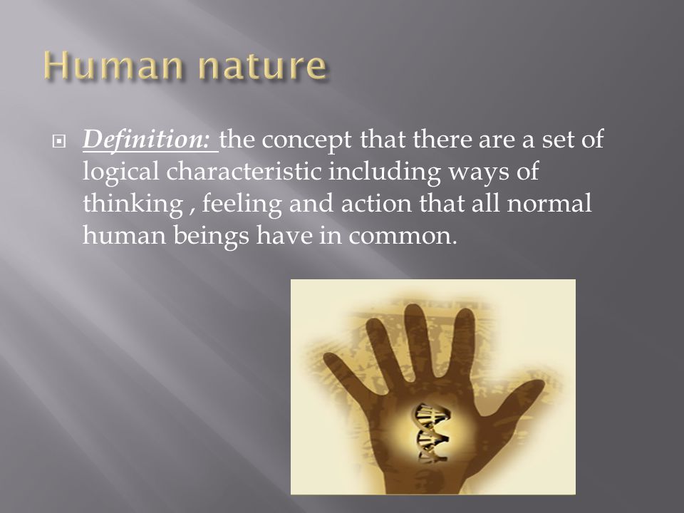 rør hjemmelevering parti Our behavior is often characterized as “ human nature”.  In a culture that  emphasizes our differences, we some times forget just how similar we are. -  ppt download