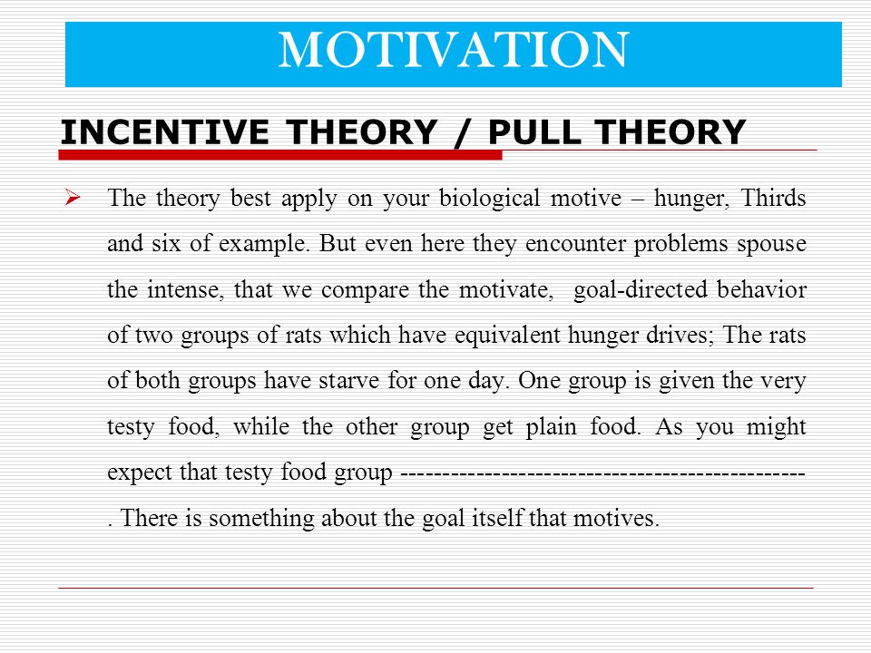 example of incentive theory of motivation