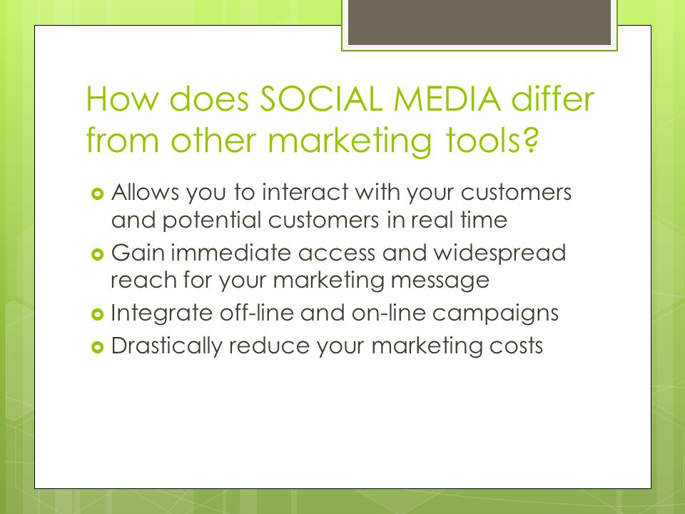 How does SOCIAL MEDIA differ from other marketing tools.