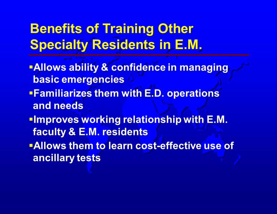 Benefits of Training Other Specialty Residents in E.M.