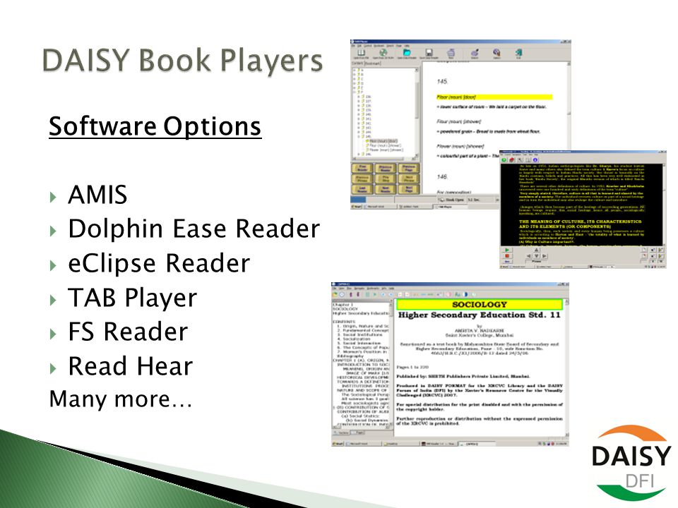 Software Options  AMIS  Dolphin Ease Reader  eClipse Reader  TAB Player  FS Reader  Read Hear Many more…