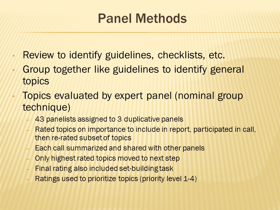 Panel Methods Review to identify guidelines, checklists, etc.