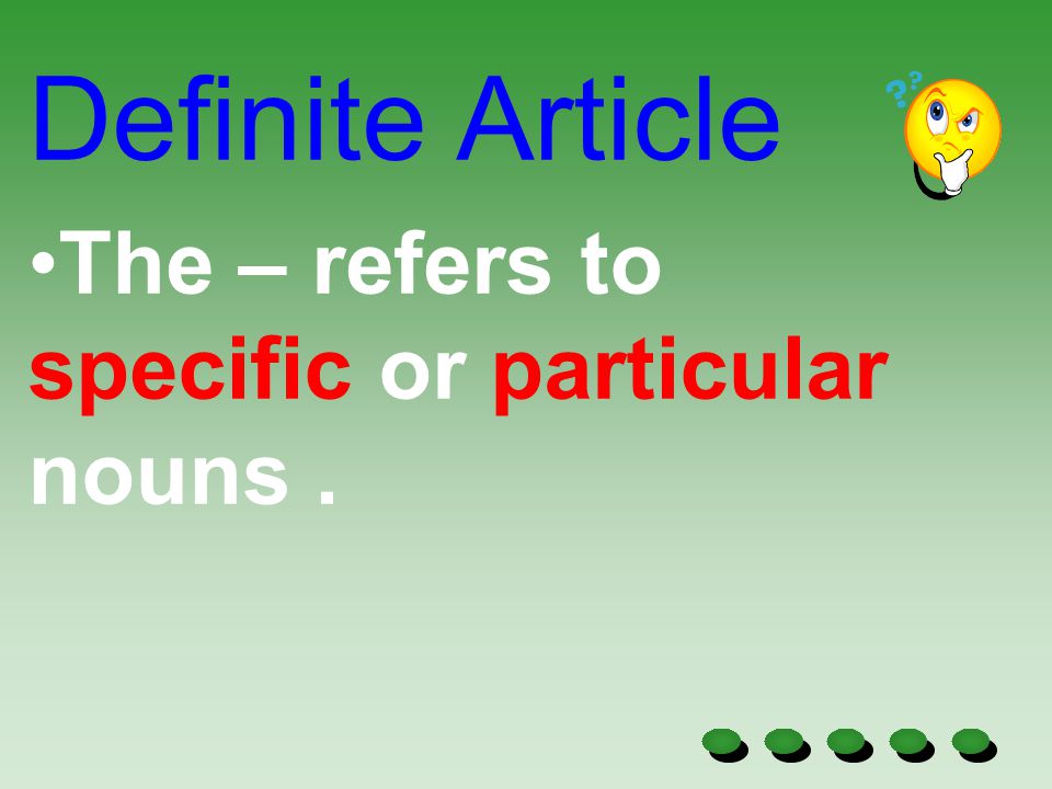 What is an article It is an adjective. It modifies a noun.