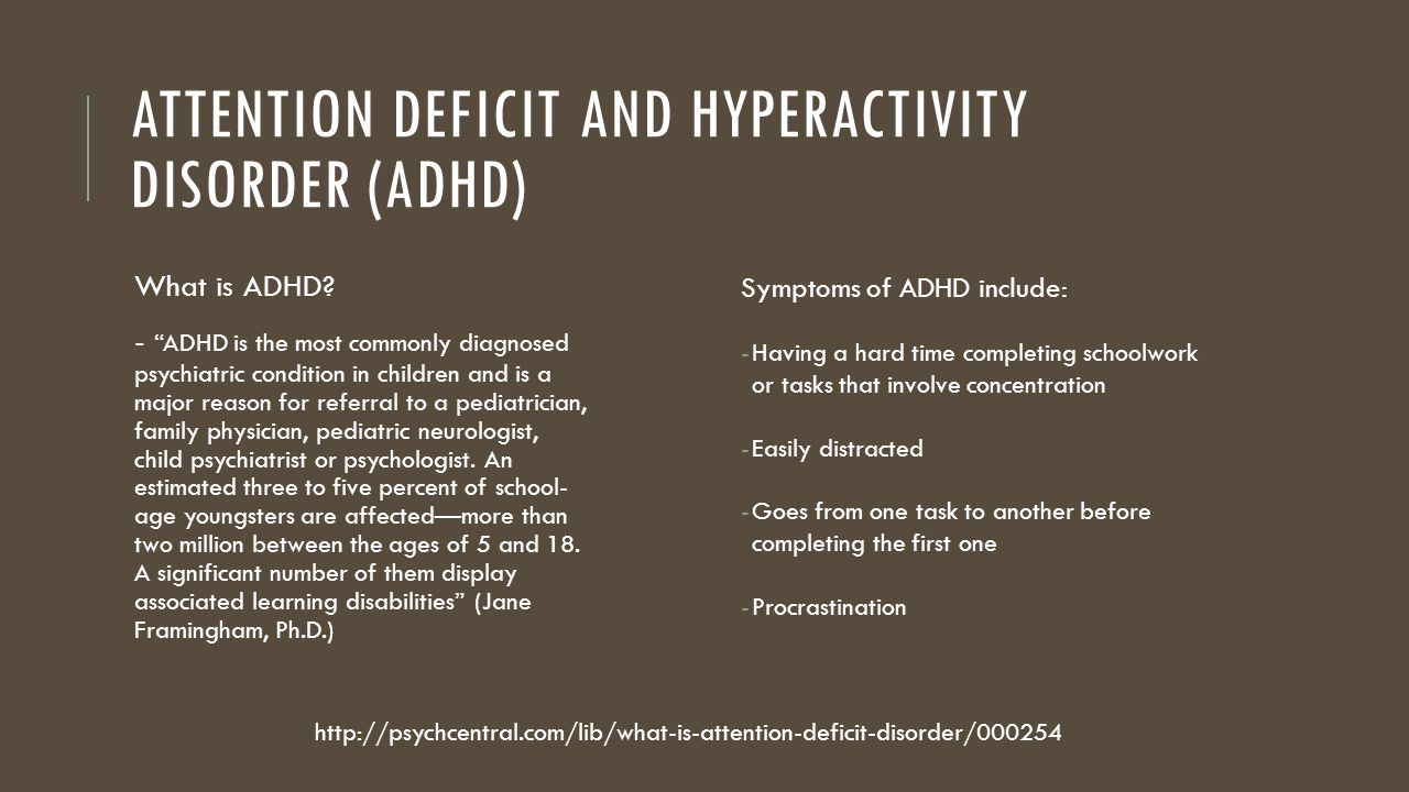 ATTENTION DEFICIT AND HYPERACTIVITY DISORDER (ADHD) What is ADHD.